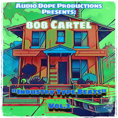 808 Cartel: Industry Type Beats Vol.2