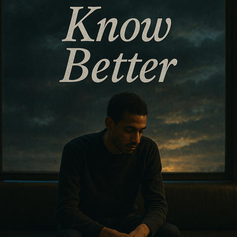 Know Better