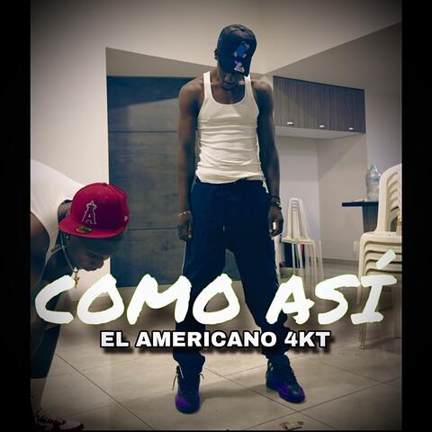 COMO ASÍ