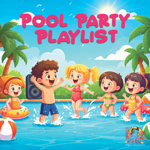 Pool Party Playlist