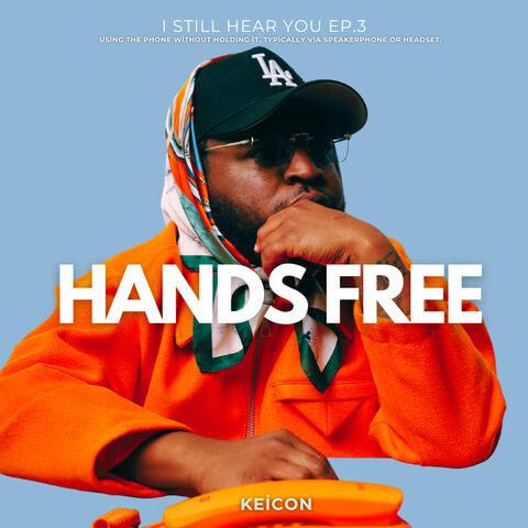 I Still Hear You Ep. 3 Hands Free