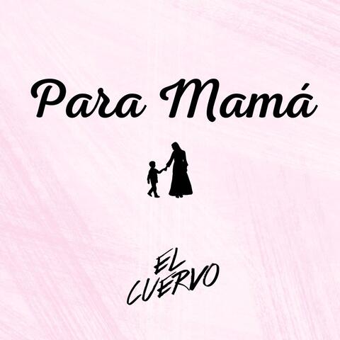 Para Mamá