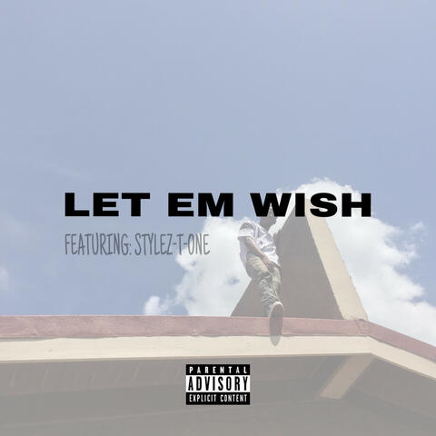 Let Em Wish