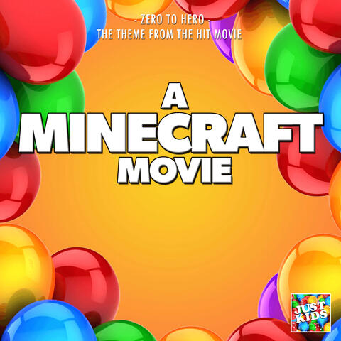 Zero To Hero (From "A Minecraft Movie")