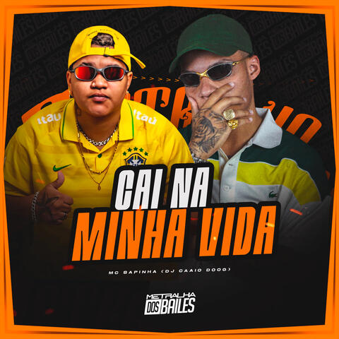 Cai Na Minha Vida