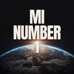 MI NUMBER 1