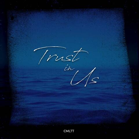 Trust in Us