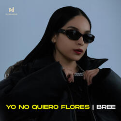 YO NO QUIERO FLORES