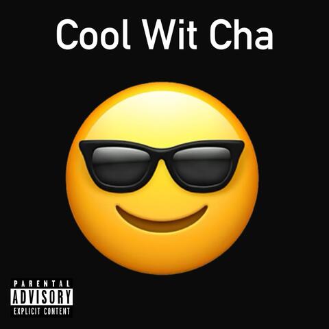 Cool Wit Cha