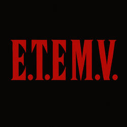 E.T.E.M.V.