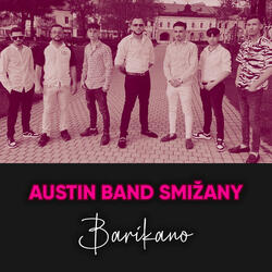 AUSTIN BAND SMIŽANY - Barikano