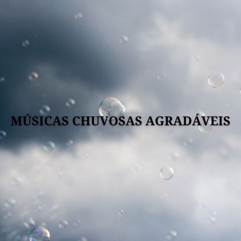 Músicas Chuvosas Agradáveis