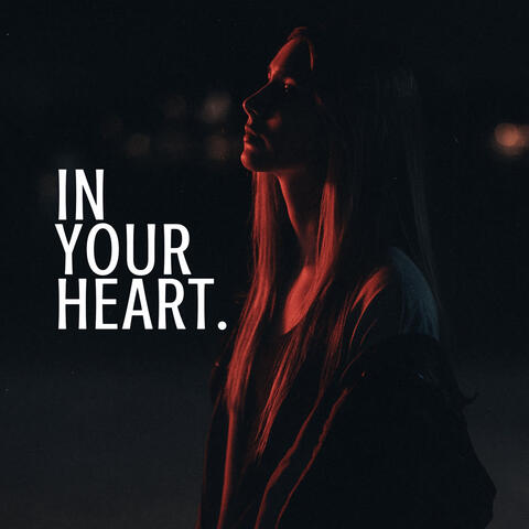 In Your Heart