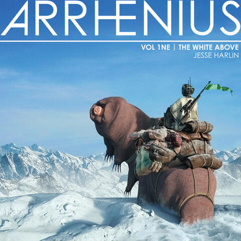 ARRHENIUS, Vol. 1 The White Above (Original Game Score)