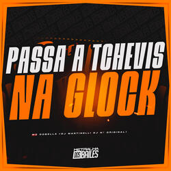 Passa a Tchevis na Glock
