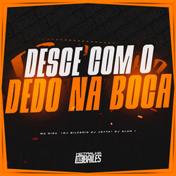 Desce Com O Dedo Na Boca