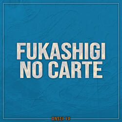 Fukashigi no Carte