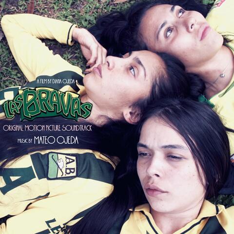 LAS BRAVAS (Original Motion Picture Soundtrack)