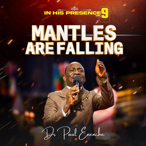 In His Presence, Vol. 9 - Mantles Are Falling
