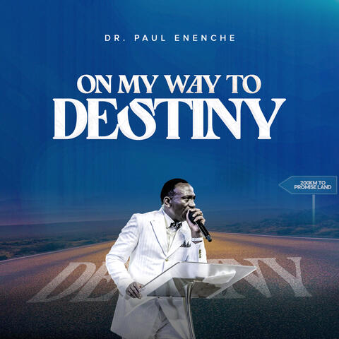 On My Way To Destiny