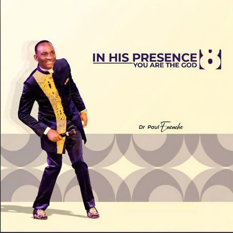 In His Presence, Vol. 8 - You are the God