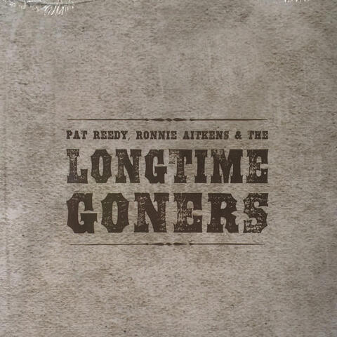 Pat Reedy, Ronnie Aitkens, & The Longtime Goners