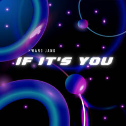 If It's You
