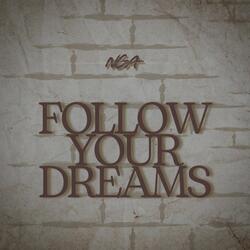 Follow Your Dreams