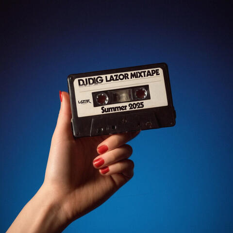 Lazor Mixtape Summer 2025