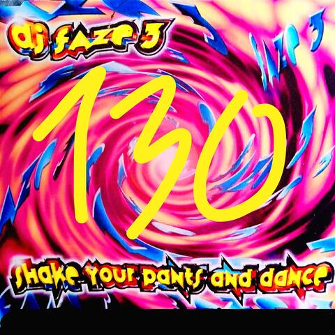 Shake Your Pants and Dance
