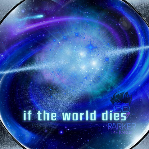 If The World Dies