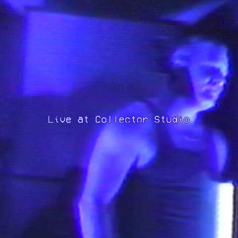Live at Collector Studio