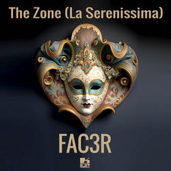 The Zone (La Serenissima)