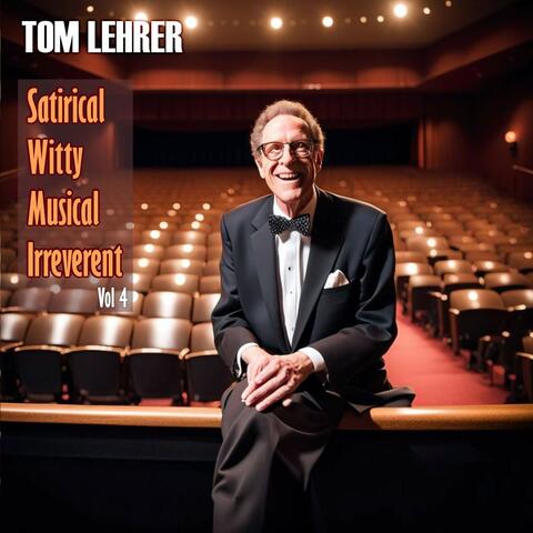Satirical Witty Musical Irreverent, Vol.4