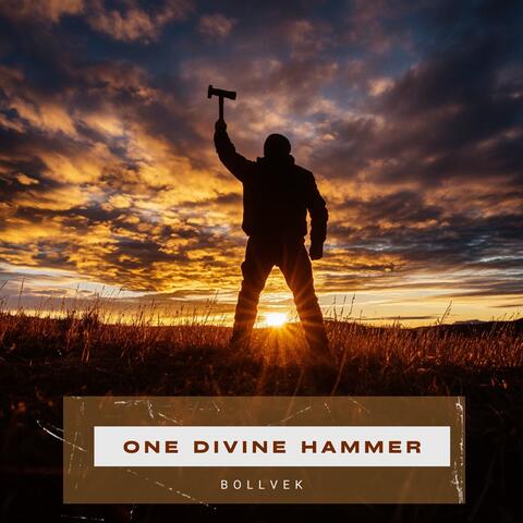 One Divine Hammer