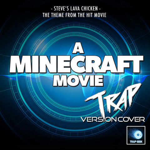 Steve's Lava Chicken (From "A Minecraft Movie")