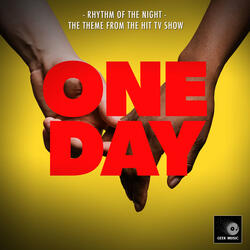 Rhythm Of The Night (From "One Day")