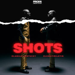 Shots