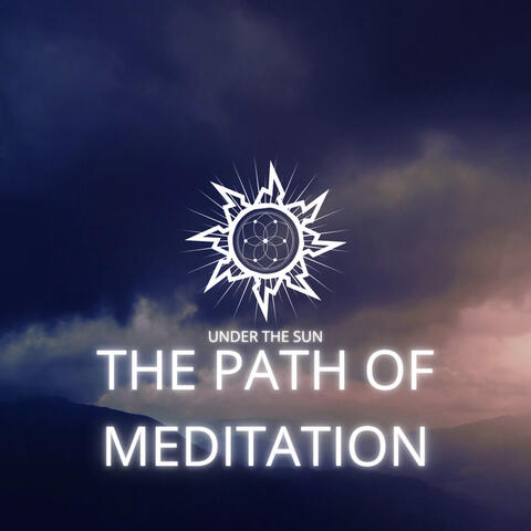 The Path Of Meditation