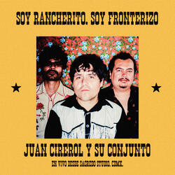 Soy Rancherito, Soy Fronterizo