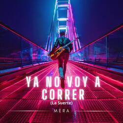 Ya No Voy a Correr