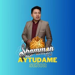AYUDAME SEÑOR