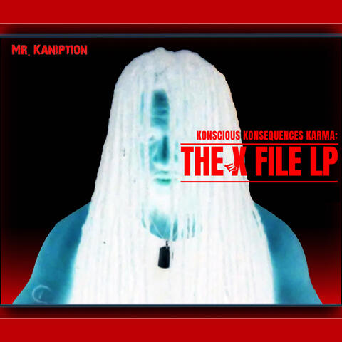 KONSCIOUS KONSEQUENCES KARMA: The eX File LP