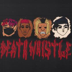 Death Whistle!