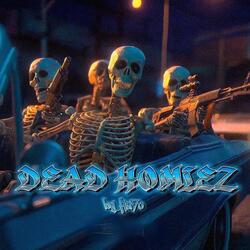 DEAD HOMiEZ