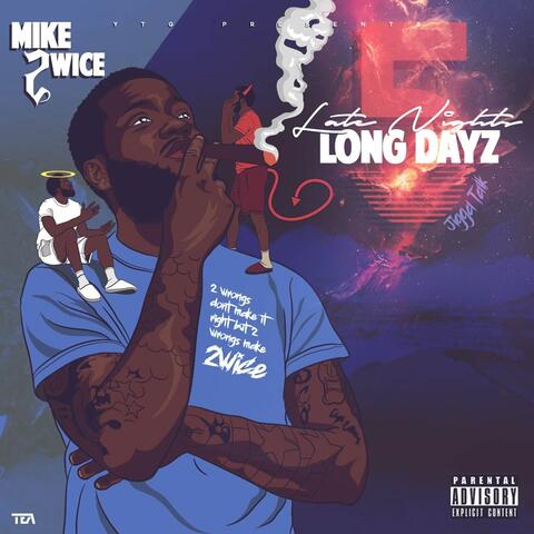 Late Nights Long Dayz 5