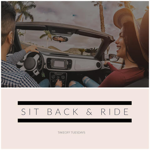 Sit Back & Ride