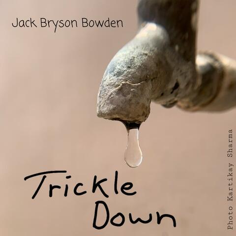 Trickle Down
