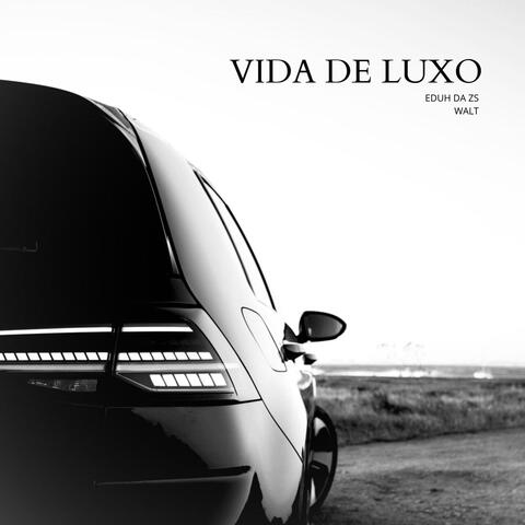 Vida de Luxo