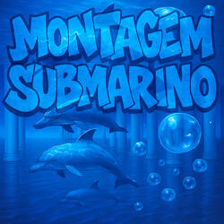 MONTAGEM SUBMARINO
